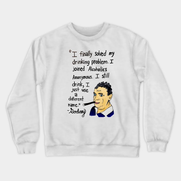 Drinking Problem Crewneck Sweatshirt by AlanWieder